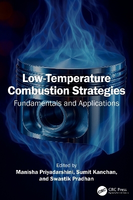 Low-Temperature Combustion Strategies: Fundamentals and Applications