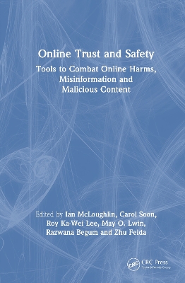 Online Trust and Safety: Tools to Combat Online Harms, Misinformation and Malicious Content