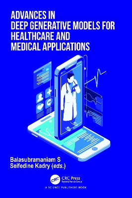 Advances in Deep Generative Models for Healthcare and Medical Applications