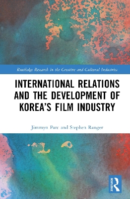 International Relations and the Development of Koreas Film Industry