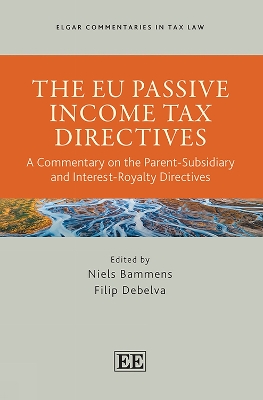 EU Passive Income Tax Directives: A Commentary on the Parent-Subsidiary and Interest-Royalty Directives