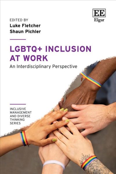 LGBTQplus Inclusion at Work: An Interdisciplinary Perspective