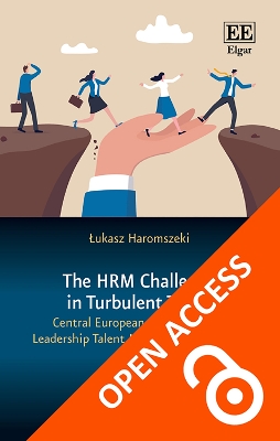 HRM Challenge in Turbulent Times: Central European Perspective on Leadership Talent Management in MNCs