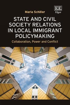State and Civil Society Relations in Local Immigrant Policymaking: Collaboration, Power and Conflict