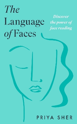 Language of Faces: Discover the power of face reading