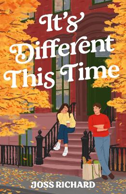 It's Different This Time: The sweeping, second-chance romance perfect for fans of First Time Caller,  You, Again and People Watching!