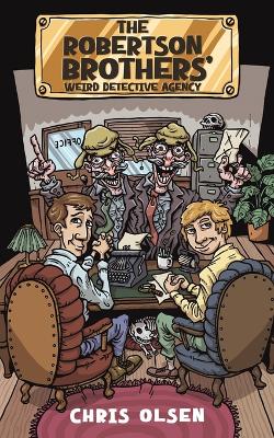 Robertson Brothers' Weird Detective Agency