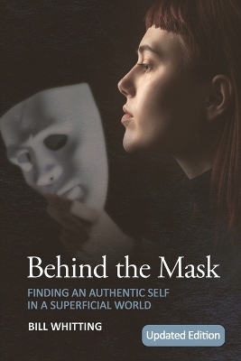 Behind the Mask: Finding an Authentic Self in a Superficial World