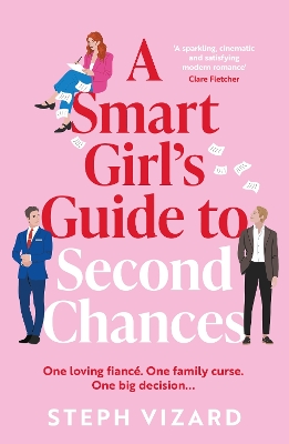 Smart Girl's Guide to Second Chances: A brand-new rom-com perfect for fans of love triangles and forced proximity