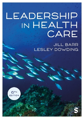 Leadership in Health Care 6th Revised edition