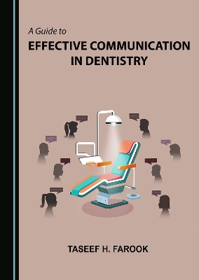 Guide to Effective Communication in Dentistry Unabridged edition