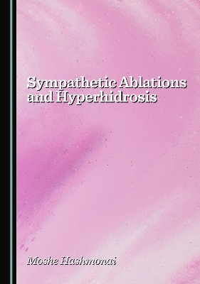 Sympathetic Ablations and Hyperhidrosis