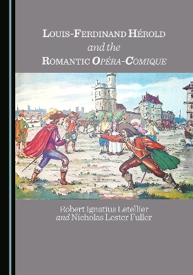 Louis-Ferdinand Herold and the Romantic Opera-Comique