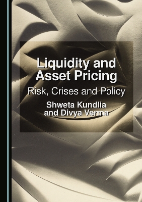 Liquidity and Asset Pricing: Risk, Crises and Policy