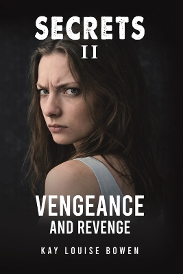 Secrets II: Vengeance and Revenge