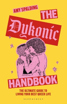 Dykonic Handbook: The ultimate guide to living your best queer life