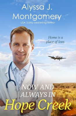 Now and Always in Hope Creek: The new 2026 rural romance from a romantic novel of the year award-winning and USA Today bestselling author