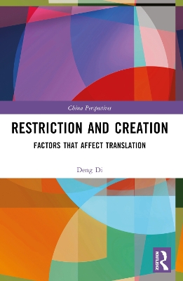 Restriction and Creation: Factors That Affect Translation