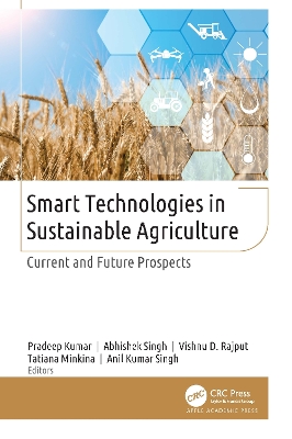 Smart Technologies in Sustainable Agriculture: Current and Future Prospects