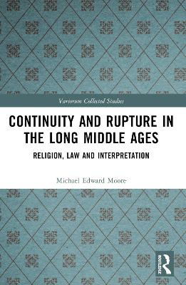 Continuity and Rupture in the Long Middle Ages: Religion, Law and Interpretation