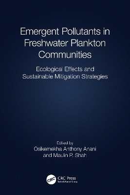 Emergent Pollutants in Freshwater Plankton Communities: Ecological Effects and Sustainable Mitigation Strategies