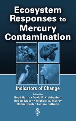 Ecosystem Responses to Mercury Contamination: Indicators of Change
