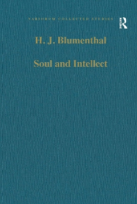 Soul and Intellect: Studies in Plotinus and Later Neoplatonism