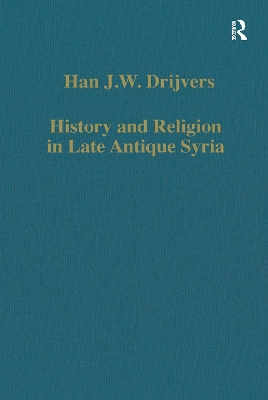 History and Religion in Late Antique Syria