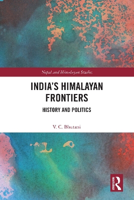 India's Himalayan Frontiers: History and Politics