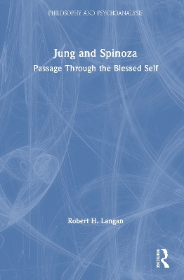 Jung and Spinoza: Passage Through The Blessed Self
