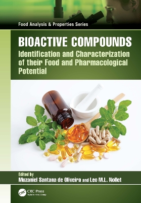Bioactive Compounds: Identification and Characterization of their Food and Pharmacological Potential