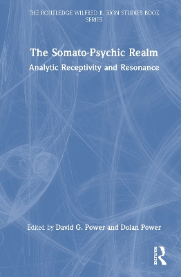 Somato-Psychic Realm: Analytic Receptivity and Resonance