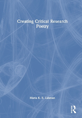 Creating Critical Research Poetry