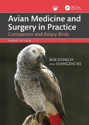 Avian Medicine and Surgery in Practice: Companion and Aviary Birds