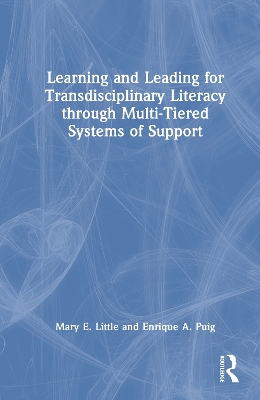 Learning and Leading for Transdisciplinary Literacy through Multi-Tiered Systems of Support