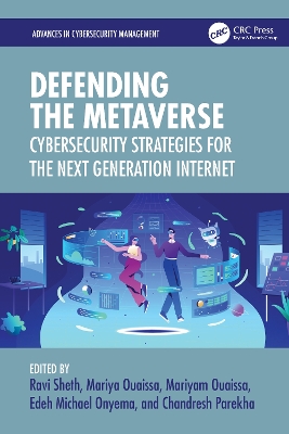 Defending the Metaverse: Cybersecurity Strategies for the Next Generation Internet