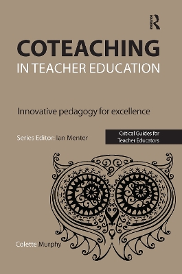 Coteaching in Teacher Education: Innovative Pedagogy for Excellence