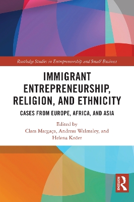 Immigrant Entrepreneurship, Religion, and Ethnicity: Cases from Europe, Africa, and Asia