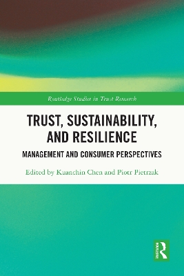 Trust, Sustainability, and Resilience: Management and Consumer Perspectives