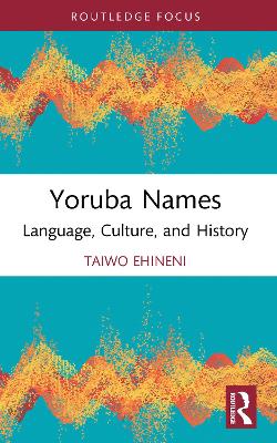 Yoruba Names: Language, Culture, and History