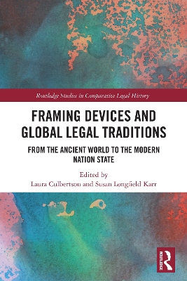 Framing Devices and Global Legal Traditions: From the Ancient World to the Modern Nation State