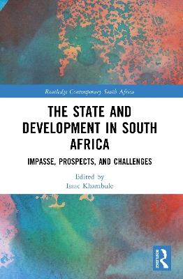 State and Development in South Africa: Impasse, Prospects, and Challenges