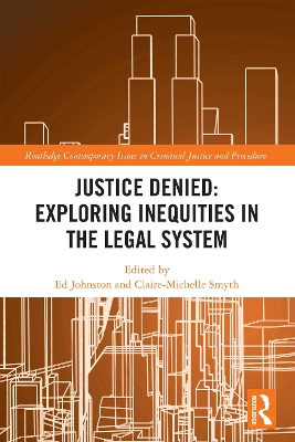 Justice Denied: Exploring Inequities in the Legal System