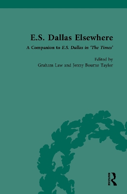 E.S. Dallas Elsewhere: A Companion to E.S. Dallas in 'The Times'