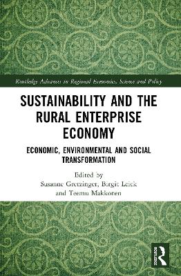 Sustainability and the Rural Enterprise Economy: Economic, Environmental and Social Transformation