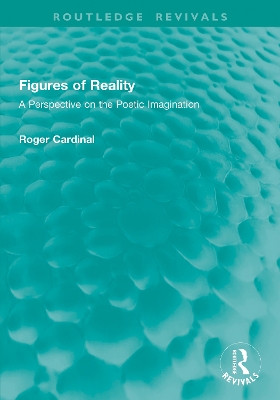 Figures of Reality: A Perspective on the Poetic Imagination