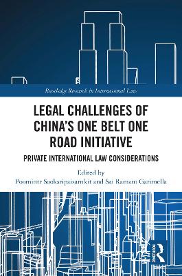 Legal Challenges of China's One Belt One Road Initiative: Private International Law Considerations