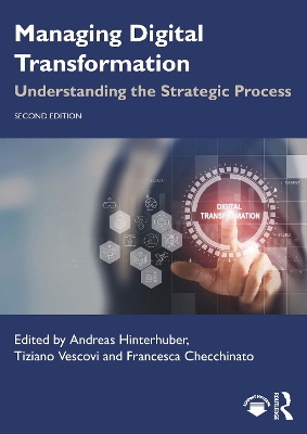 Managing Digital Transformation: Understanding the Strategic Process