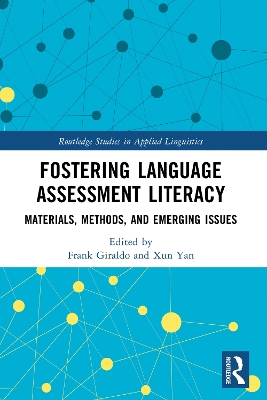 Fostering Language Assessment Literacy: Materials, Methods, and Emerging Issues