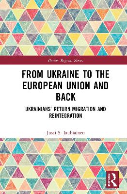From Ukraine to the European Union and Back: Ukrainians' Return Migration and Reintegration